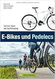  E-Bikes und Pedelecs: Alle wichtigen Informationen zum E-Bike, Pedelec und Elektrofahrrad in einem Buch - Technik, Typen, Tipps und Kaufberatung zum Ebike: Technik, Typen und Kaufberatung von Peter Grett ( Restexemplar, 26. April 2013 )