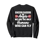 Cheerleaders Are Angels We Are Humans Who Fly