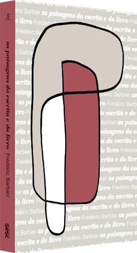 As Paisagens da Escrita e do Livro: Uma Viagem através da Europa: 4