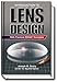 Introduction to Lens Design: With Practical Zemax Examples