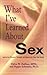 What I've Learned about Sex