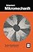 Mikromechanik: Einf&Atilde;&frac14;hrung in Technologie und Anwendungen (Angewandte Physik) (German Edition)