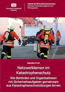 Netzwerklernen im Katastrophenschutz: Wie Behörden und Organisationen mit Sicherheitsaufgaben