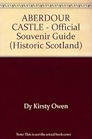 ABERDOUR CASTLE - Official Souvenir Guide 1849170207 Book Cover