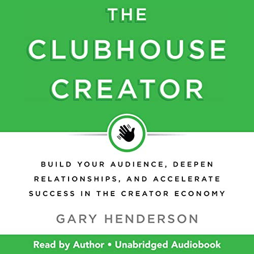 The Clubhouse Creator by Gary Henderson episode artwork