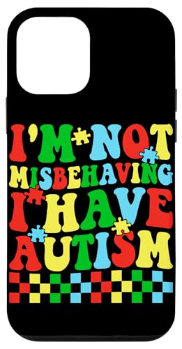 I'm Not Misbebeing I Have Autism �X�}�z�P�[�X iPhone 12 mini �p