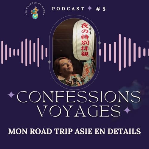 Voyage solo : Détails de mon itinéraire 6 mois en Asie ! cover art