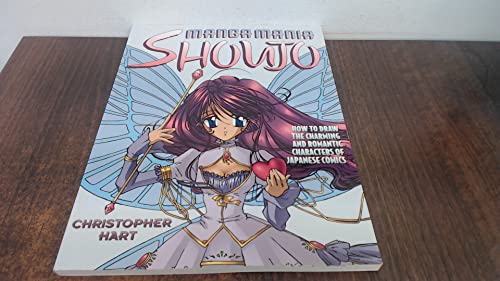 Manga Mania Shoujo: How to Draw the Charming and Romantic Characters of Japanese Comics