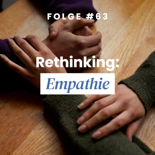 Rethinking: Empathie