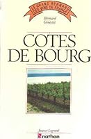 Côtes de Bourg (Le Grand Bernard des vins de France) 209291412X Book Cover