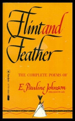 FLINT AND FEATHER - The Complete Poems of E. Pa... 0770108563 Book Cover
