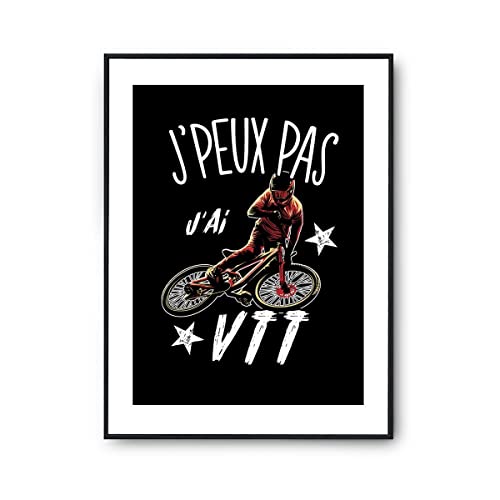 Affiche VTT j'peux pas idée cadeau originale pour cycliste