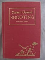 Eastern Upland Shooting (with special reference to Bird Dogs and their Handling.) 0924357010 Book Cover