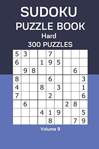 Sudoku Puzzle Book Hard: 300 Puzzles Volume 9