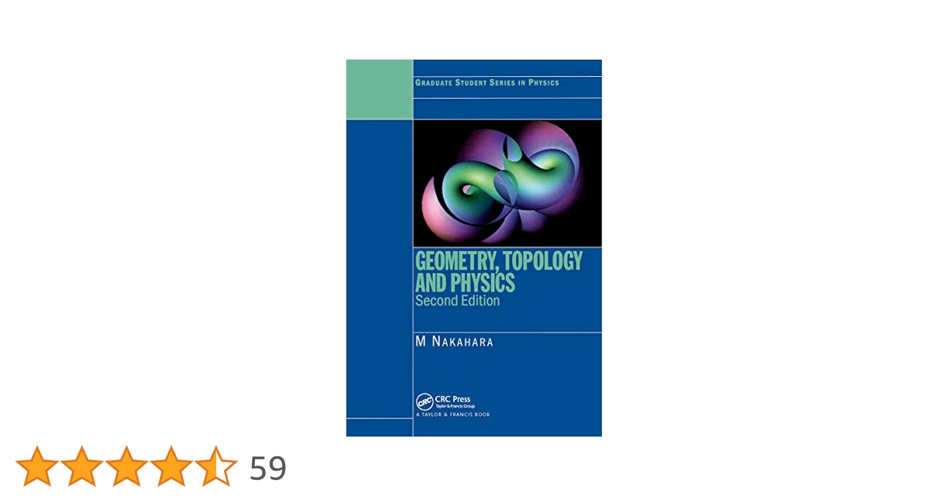 Geometry, Topology and Physics: Nakahara, Mikio