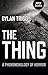 The Thing: A Phenomenology of Horror