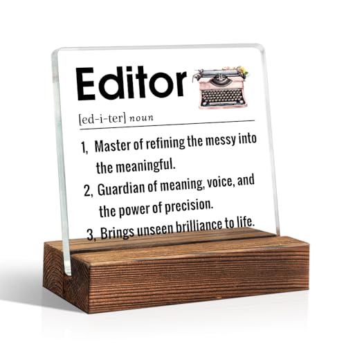 THEBESTU Editor Definition Acrylic Sign with Wood Stand, Funny Office Gifts for Writers, Inspirational Desk Decor for Novelist, Future Bestselling Author Thank You Gifts, Editorial Graduates Present
