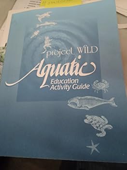 Project Wild Aquatic Education Activity Guide