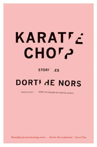 Karate Chop: Stories (Lannan Translation Selection (Graywolf Paperback))