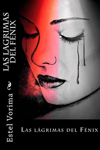 Las lagrimas del Fenix: La corona y la cadena (Spanish Edition)
