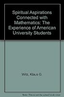 Spiritual Aspirations Connected with Mathematics: The Experience of American University Students 0773452109 Book Cover