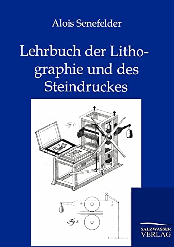 Lehrbuch der Lithographie und des Steindruckes (German Edition)