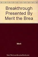 Breakthrough Presented By Merit the Brea B000Q9L4LO Book Cover