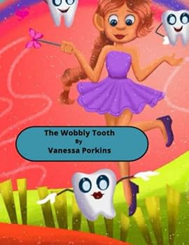 Paperback What does the Tooth Fairy do when your wobbly tooth falls out? Book