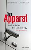 Der Apparat: Meine Jahre bei Scientology. Ein Erfahrungsbericht