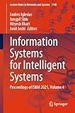  Information Systems for Intelligent Systems: Proceedings of ISBM 2025, Volume 4 (Lecture Notes in Networks and Systems Book 1748) (English Edition)