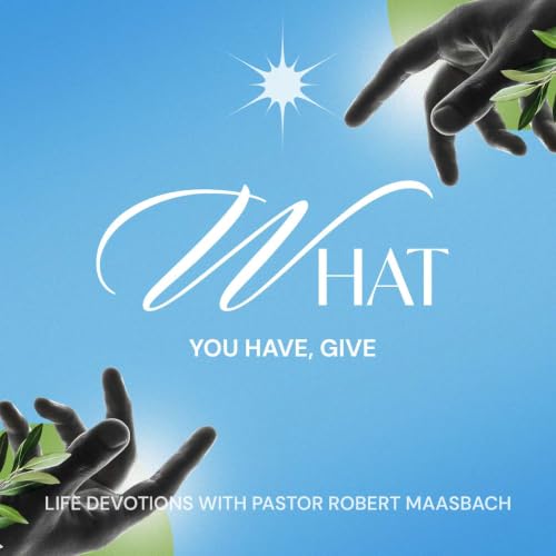 What You Have, Give - 28.8.26