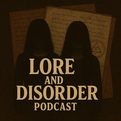 Page de couverture de Lore and Disorder Podcast
