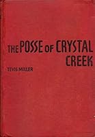 The Posse of Crystal Creek B000E136FG Book Cover
