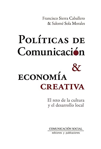 Políticas de comunicación y economía creativa