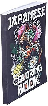 Japanese Coloring Book: Over 300 Coloring Pages for Adults & Teens with Japan Lovers Themes Such As Dragons, Castle, Koi Carp Fish Tattoo Designs and More!