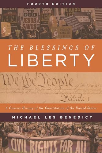 The Blessings of Liberty: A Concise History of the Constitution of the United States