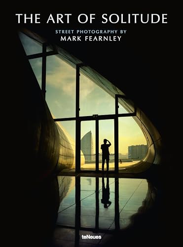 The Art of Solitude: Street Photography by Mark Fearnley