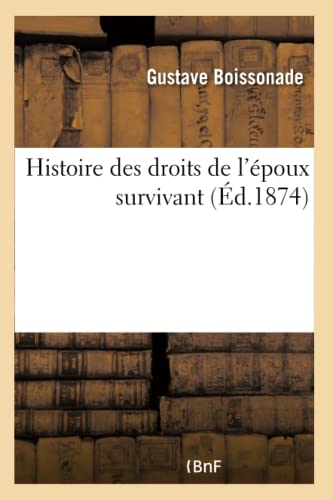 Histoire des droits de l'époux survivant (French Edition)