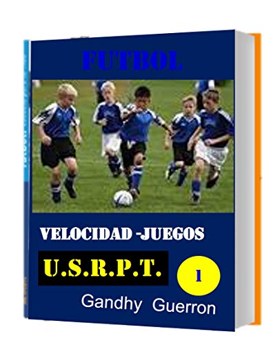 VELOCIDAD EN EL FÚTBOL: COMO SE ENTRENA LA VELOCIDAD EN EL FÚTBOL CON JUEGOS Y VÍDEOS