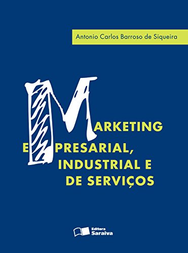MARKETING EMPRESARIAL, INDUSTRIAL E DE SERVIÇOS