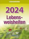 Lebensweisheiten 2024: Tages-Abreisskalender mit einem neuen Spruch für jeden Tag. I Aufstellbar I 12 x 16 cm