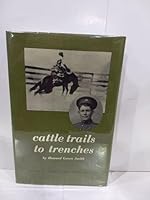 Cattle trails to trenches;: The story of a cowboy B0006C494K Book Cover