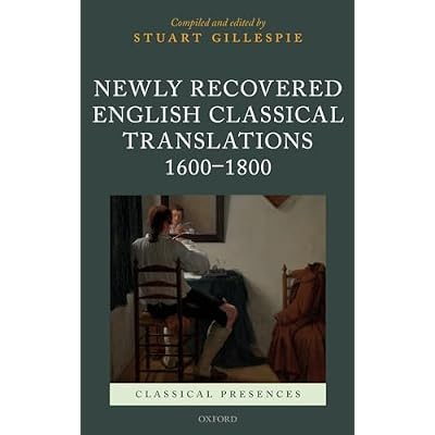 Newly Recovered English Classical Translations, 1600-1800