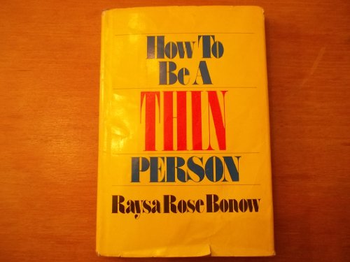 How to Be a Thin Person