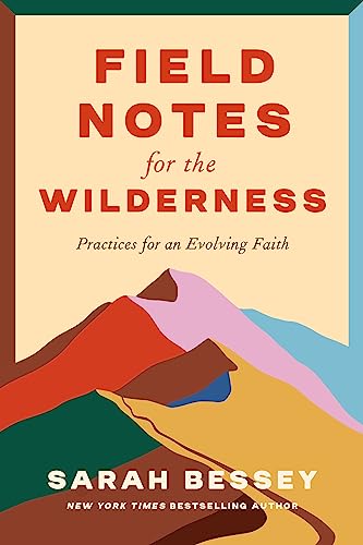 Cover of Field Notes for the Wilderness: Practices for an Evolving Faith