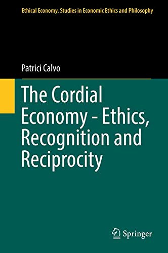 Buy The Cordial Economy - Ethics, Recognition and Reciprocity — BookShops.in