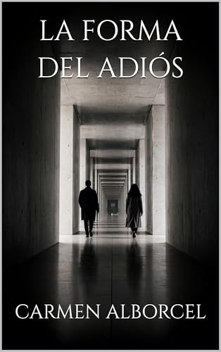 LA FORMA DEL ADIÓS