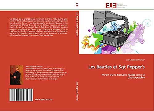 Les Beatles et Sgt Pepper's: Miroir d'une nouvelle réalité dans la phonographie (Omn.Univ.Europ.) (French Edition)