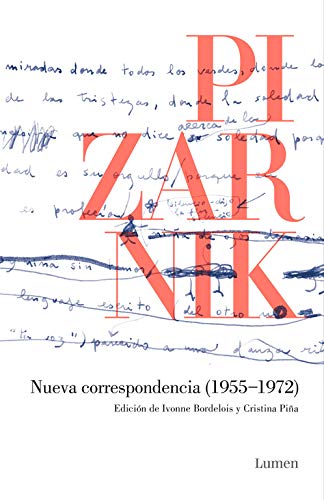 Nueva correspondencia (1955-1972): Edición de Ivonne Bordelois y Cristina Piña (Memorias y biografías)