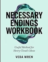 Necessary Ending Workbook: Useful Method for Henry Cloud's Ideas B0F5NHMFZ3 Book Cover